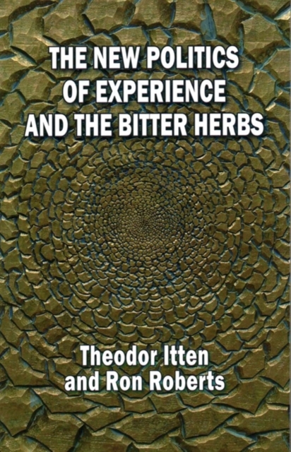The New Politics of Experience and the Bitter Herbs, Paperback / softback Book