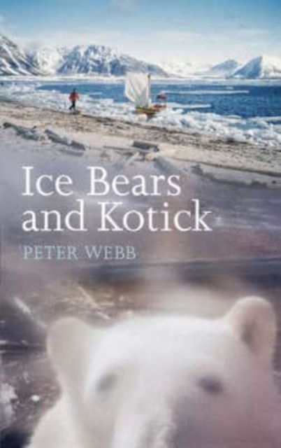 Ice Bears and Kotick, Paperback / softback Book
