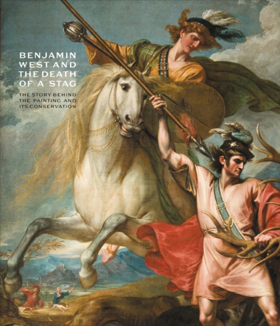 Benjamin West and the Death of a Stag, Paperback / softback Book