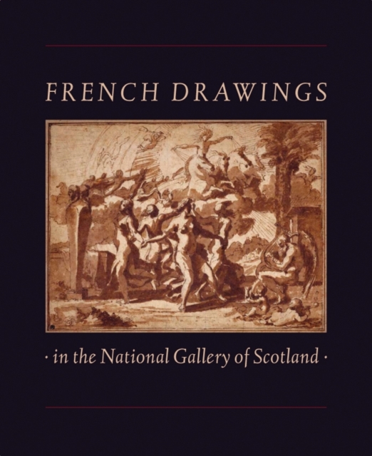 Poussin to Seurat : French Drawings from the National Gallery of Scotland, Paperback Book