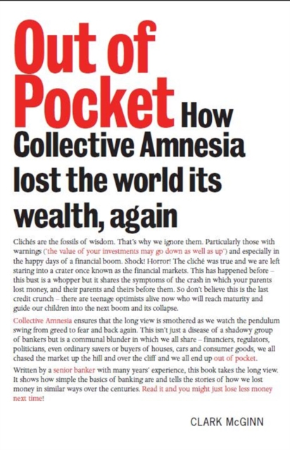 Out of Pocket : How Collective Amnesia Lost the World Its Wealth, Again, Paperback / softback Book