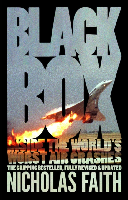 Black Box : Inside the World's Worst Air Crashes, Paperback / softback Book