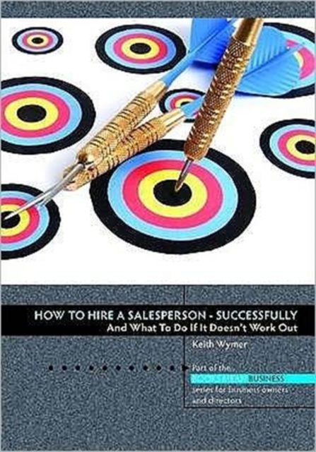 How to Hire a Salesperson : Successfully, Paperback / softback Book