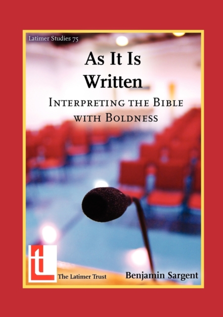 As It Is Written : Interpreting the Bible with Boldness, Paperback / softback Book