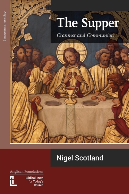 The Supper : Cranmer and Communion, Paperback / softback Book