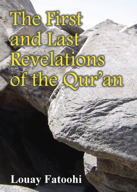 The First and Last Revelations of the Qur'an, Paperback / softback Book