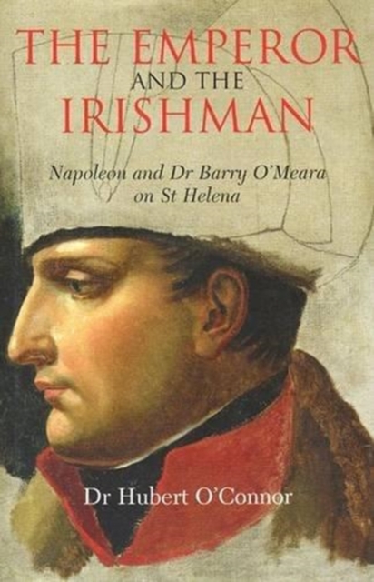 The Emperor and the Irishman, Hardback Book
