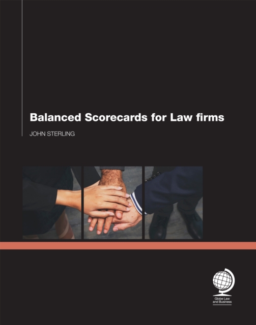 Balanced Scorecards for Law Firms, Hardback Book