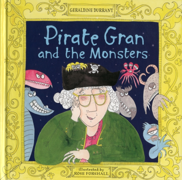 Pirate Gran and the Monsters, Hardback Book