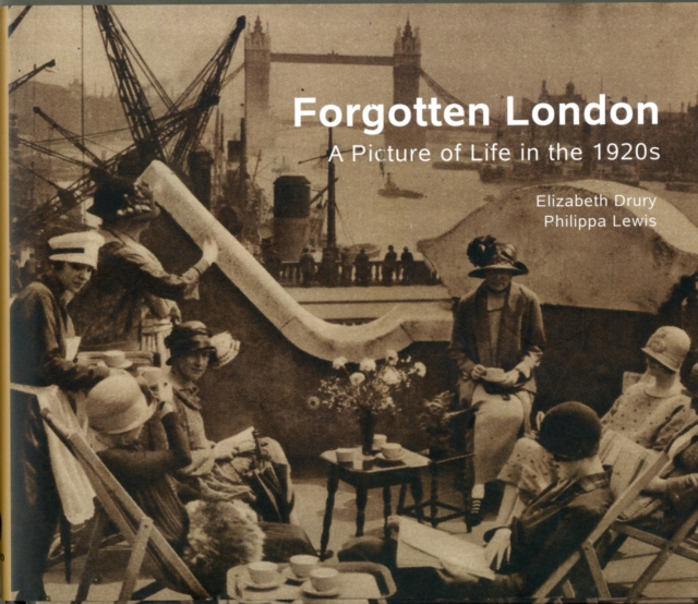 Forgotten London : A Picture of Life in the 1920s, Paperback / softback Book