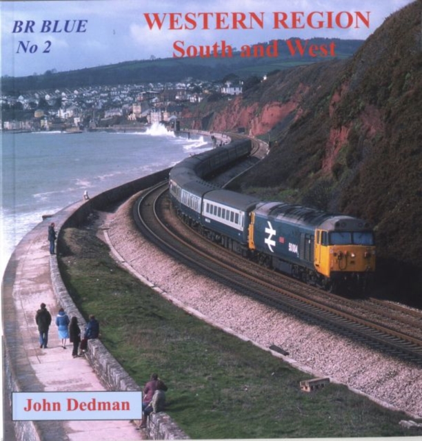 BR Blue No. 2: Western Region South and West, Paperback / softback Book
