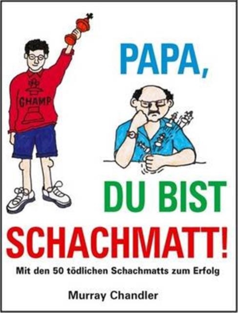 PAPA DU BIST SCHACHMATT!, Hardback Book