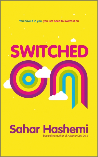 Switched On : You have it in you, you just need to switch it on, Paperback / softback Book