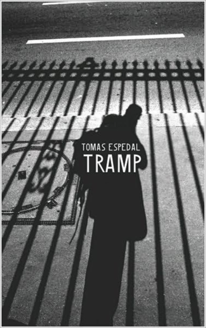 Tramp : Or the Art of Living a Wild and Poetic Life, Hardback Book