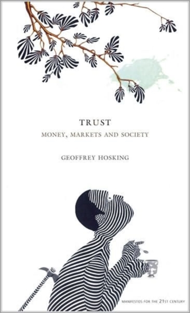 Trust : Money, Markets and Society, Hardback Book