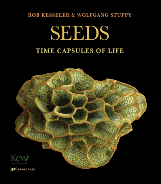 Seeds : Time Capsules of Life, Hardback Book