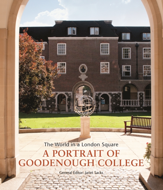 Goodenough College: The World in a London Square, Hardback Book