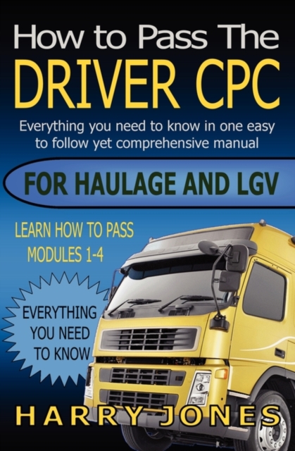 How to Pass the Driver CPC for Haulage & LGV, Paperback / softback Book