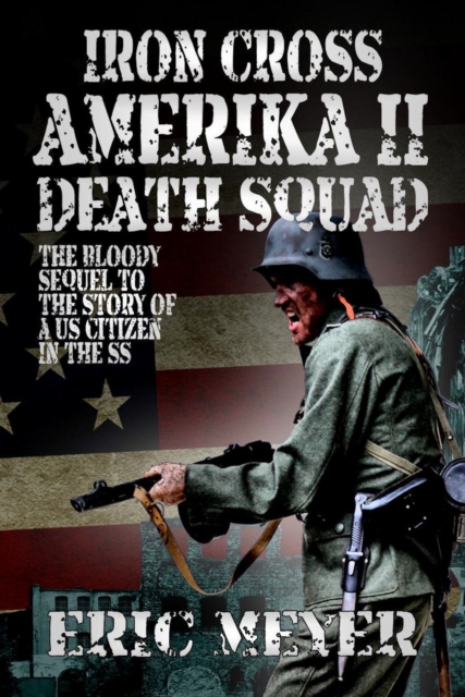 Iron Cross Amerika II: Death Squad, Paperback / softback Book