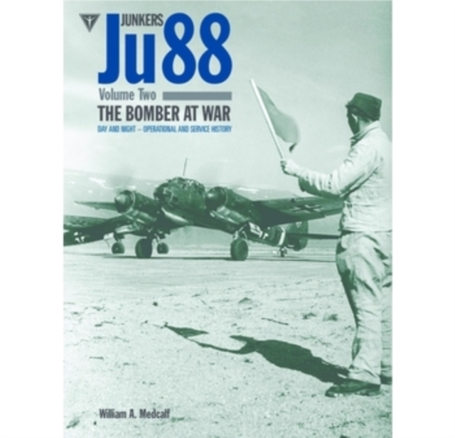 Junkers Ju88 : Volume 2, Hardback Book