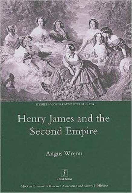 Henry James and the Second Empire, Hardback Book