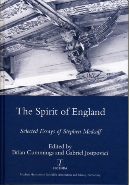 The Spirit of England : Selected Essays of Stephen Medcalf, Hardback Book
