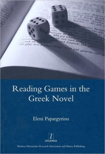 Reading Games in the Greek Novel, Hardback Book