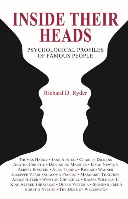 Inside Their Heads : Psychological Profiles of Famous People, Hardback Book