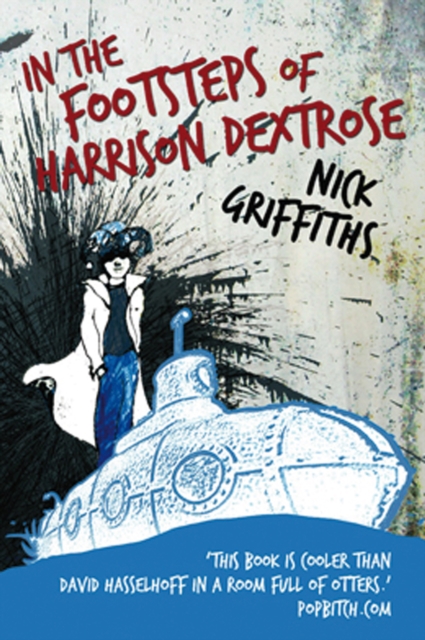 In the Footsteps of Harrison Dextrose, Paperback Book