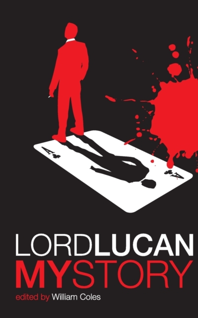Lord Lucan : My Story, Paperback / softback Book