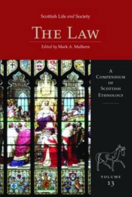 Scottish Life and Society Volume 13 : The Law, Hardback Book