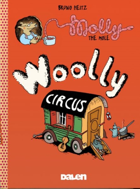 Molly the Mole: Woolly Circus, Paperback / softback Book