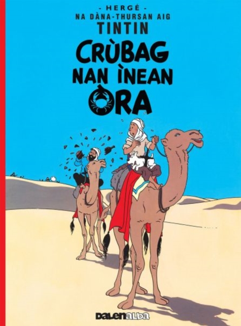 Tintin: Crubag Nan Inean Ora (Gaelic), Paperback / softback Book