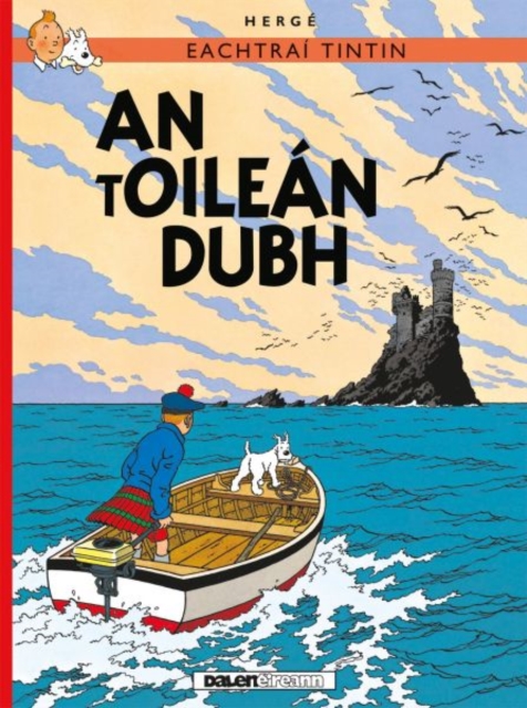 Tintin: An tOilean Dubh (IRISH), Paperback / softback Book