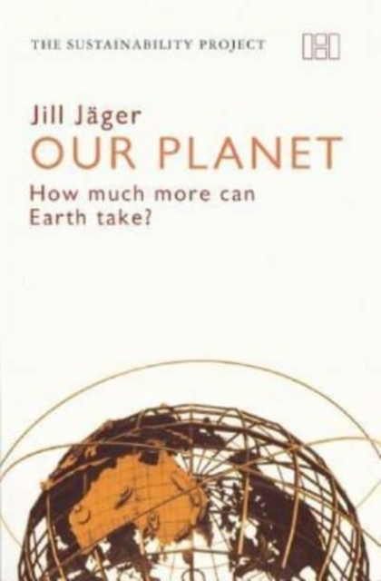 Our Planet - How much more can Earth take?, Paperback / softback Book