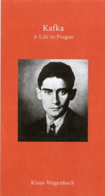 Kafka - A Life in Prague, Hardback Book
