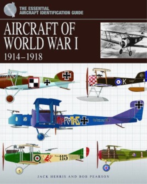 Aircraft of WWI : 1914-1918, Hardback Book