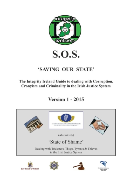 The Integrity Ireland S.O.S. Guide Version 1, Paperback / softback Book