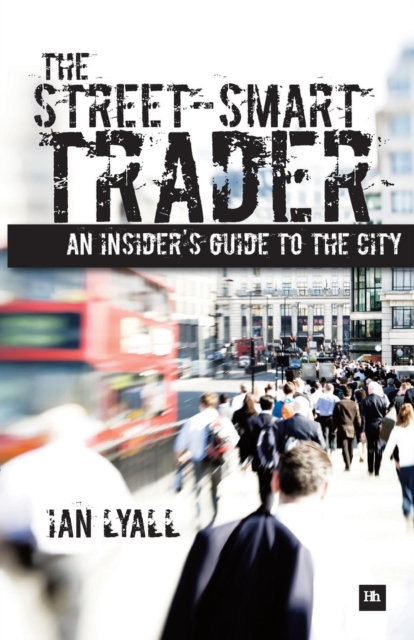 The Street-Smart Trader, Paperback / softback Book