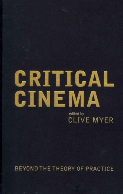 Critical Cinema, Hardback Book