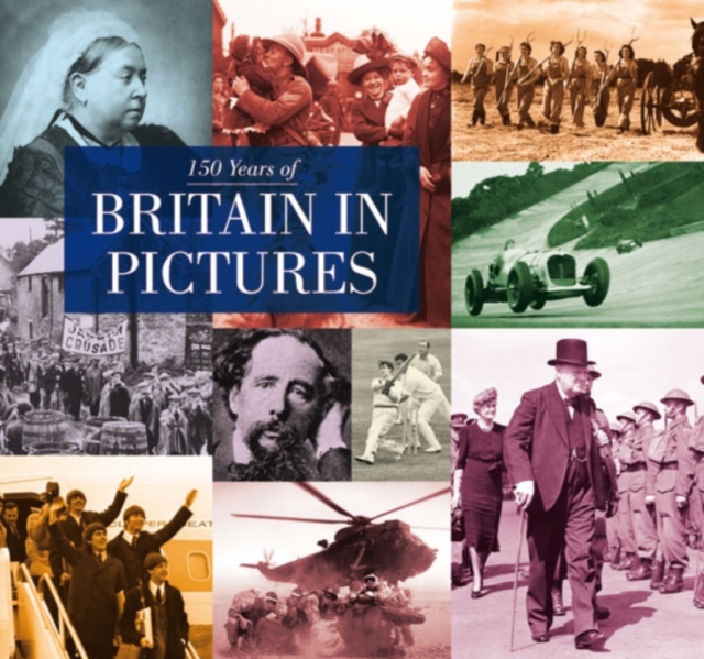 150 Years of Britain in Pictures, Hardback Book