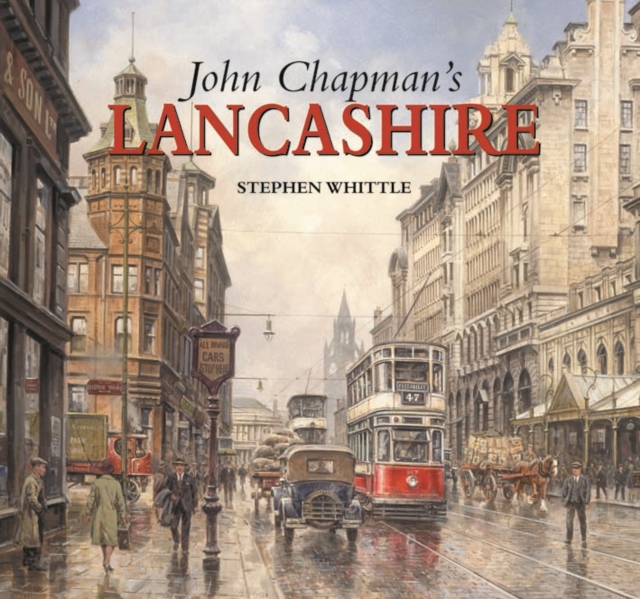 John Chapman's Lancashire, Hardback Book