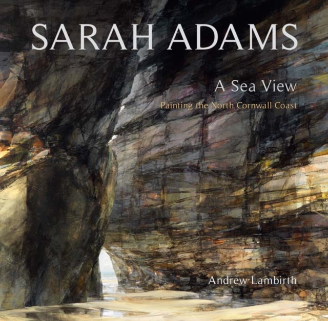 Sarah Adams : A Sea View, Hardback Book