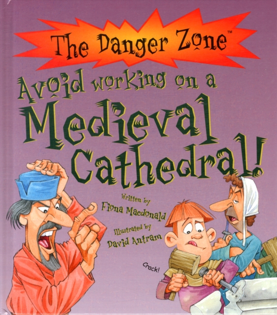 Avoid Working on a Medieval Cathedral!, Hardback Book