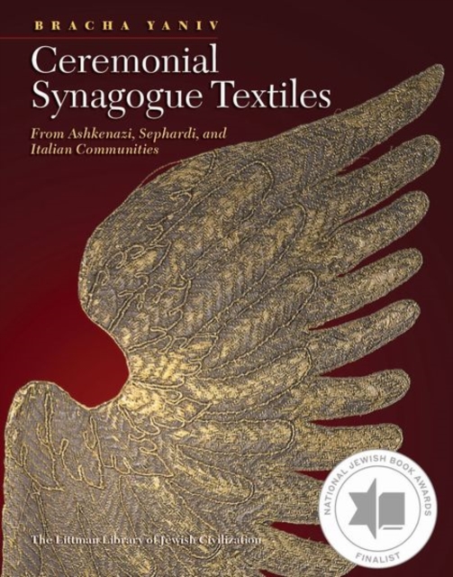 Ceremonial Synagogue Textiles : From Ashkenazi, Sephardi, and Italian Communities, Hardback Book