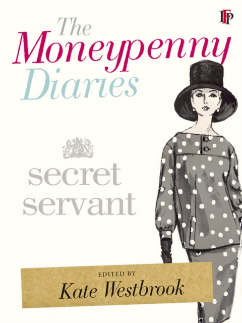 The Moneypenny Diaries: Secret Servant, EPUB eBook