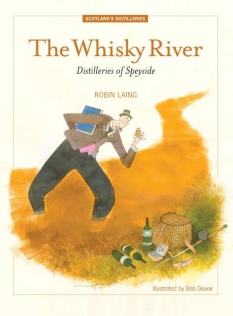 The Whisky River : Distilleries of Speyside, Paperback / softback Book
