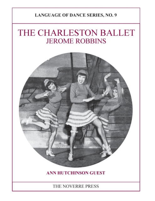 The Charleston Ballet : Language of Dance Series, No. 9, Paperback / softback Book