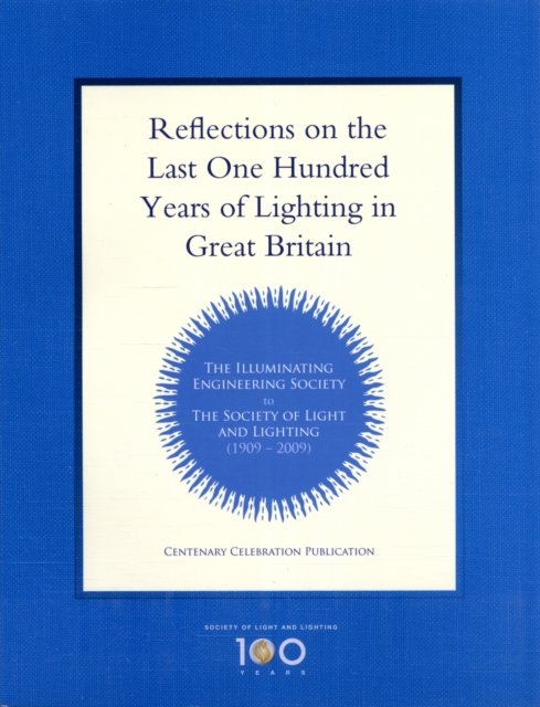 Reflections on 100 Years of Lighting in the UK, Paperback / softback Book