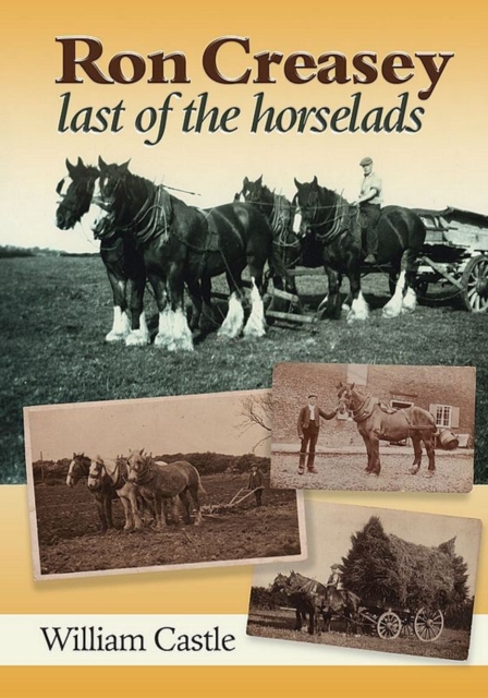Ron Creasey : The Last of the Horselads, Hardback Book